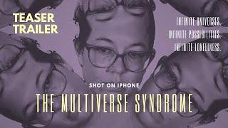 iPhone-shot Short Film about the Multiverse (Trailer)