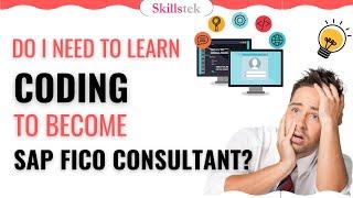 Do I Need Coding Knowledge to Become SAP FICO Consultant? | SAP FICO Career Guide | Pradeep Hota