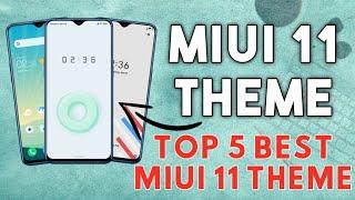 Top 5 MIUI 11 Theme | Best MIUI 11 Theme on Theme Store