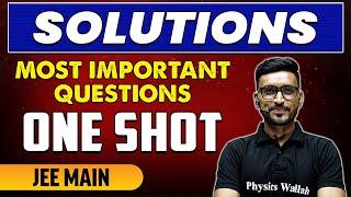 Solutions - Most Important Questions in 1 Shot | JEE Main