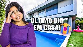 ÚLTIMO DIA NA NOSSA CASA! 