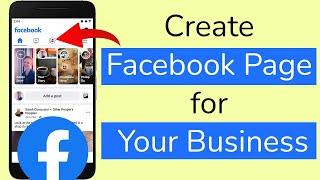 How to create Facebook Page for Your Business? On Mobile -  Step by Step Guide