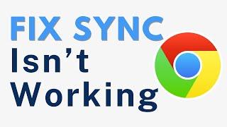 How to Fix Sync Isn't Working on Google Chrome - Full Guide