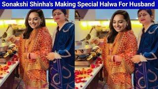 Sonakshi Shinha's Making Special dish for husband Zaheer Iqbal After wedding