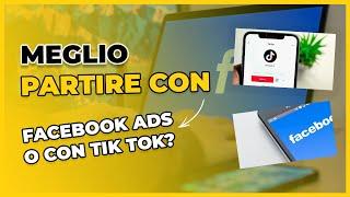 Meglio Facebook ADS o Tik Tok per lanciare il tuo e-commerce? Parliamone!