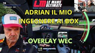 HO ASSUNTO ADRIAN INGEGNERE ai BOX e OVERLAY del WEC Crew Chief v4 su LE MANS ULTIMATE!!