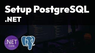 Setup PostgreSQL in .NET with Entity Framework