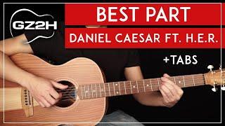 Best Part Guitar Tutorial Daniel Caesar Feat  H.E.R Guitar Lesson |Easy Fingerpicking + TAB|