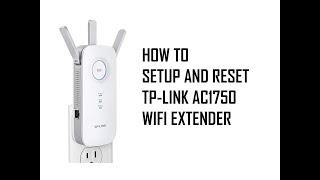 How to Reset and Setup Wifi Extender TP-Link AC1750