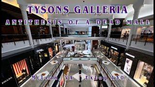 Tysons Galleria: antithesis to a dead mall | Excessive Luxury in McLean, VA | ExLog 130