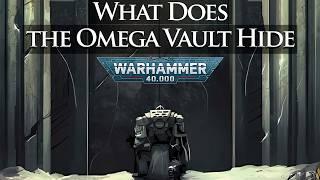 Secrets of Watch Fortress Erioch: What Does the Omega Vault Hide | Warhammer 40k Lore