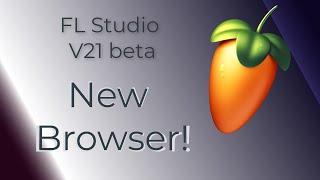 FL Studio V21 beta... What´s new! New Browser!