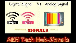 What are Signals with its types #Analog vs Digital Signals Comparison details by #AKNTechHub