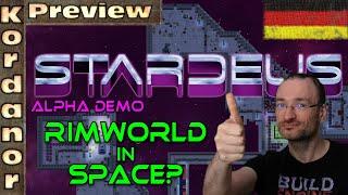 Stardeus - Rimworld in Space? - Preview (Demo) [DE] by Kordanor