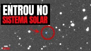 COMETA INTERESTELAR ENTROU EM NOSSO SISTEMA SOLAR!