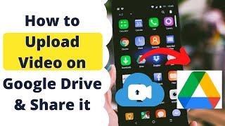 How to Upload Video on Google Drive and Share Link in Mobile