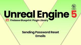 Unreal Engine: Resetting Firebase User Password