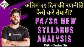 Final 45 Day Smart Study plan PA/SA new Syllubus Analysis #pa #sa #post #syllabus