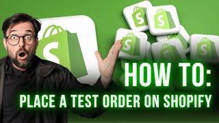 How To Place A Test Order On Shopify: Step-by-Step – Avoid Lost Sales!