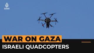 How Israeli quadcopters are killing Palestinians in Gaza | Al Jazeera Newsfeed