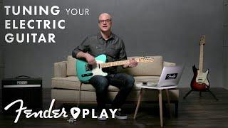 How to Tune an Electric Guitar for Beginners | Fender Play | Fender