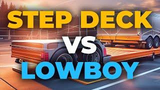 Step-Deck vs Lowboy Trailers