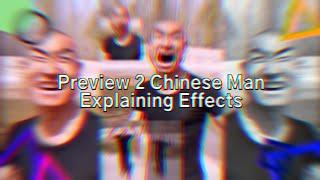 Preview 2 Chinese Man Explaining Effects (List of Effects in the Description).