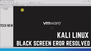 Kali Linux-Black Screen Error Resolved