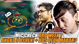 MIC CHECK RRQ WEEK 7ANGKA 9 DYREN! + BOS QEON MARAH?