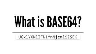 What is Base64?