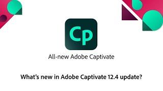 Introducing Adobe Captivate 12.4 update