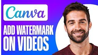 How to Create a Watermark for YouTube Videos on Canva (2024)