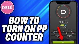 How To Turn On PP Counter in Osu (2024) - Easy Fix