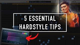 5 Essential Hardstyle Tips