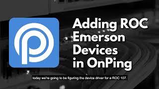 Adding Emerson Devices in OnPing - The Ultimate PLC Automation Software Tool | Step-by-Step Tutorial