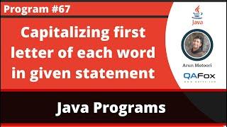 Java program to capitalize the first letter of each word in the given statement
