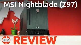 MSI Nightblade Z97 Review - Gaming Till Disconnected