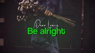 Dean Lewis - Be alright (Lyrics) Xml Preset In Description | 