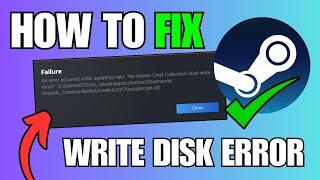 How To Fix Disk Write Error On Steam (Easy)