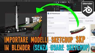 Importare modelli SketchUp SKP in Blender - senza usare SketchUp