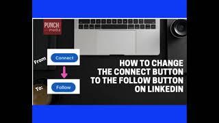 How to change the "Connect" button on LinkedIn to the "FOLLOW" button