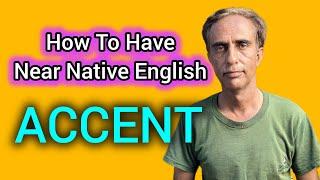 How To Have Near Native English Accent ? Accent Reduction #foryou #accent #speakingskills