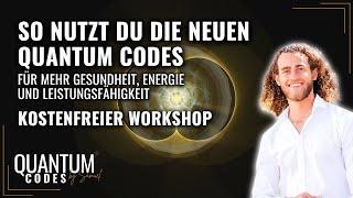 Workshop | So nutzt Du die neuen Quantum Codes - für mehr Gesundheit, Energie & Leistungsfähigkeit