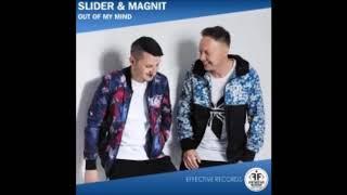 SLIDER & MAGNIT - Out Of My Mind (Official Audio)