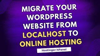 How to Transfer WordPress Website from localhost to online Hosting | Upload Website on Hostinger