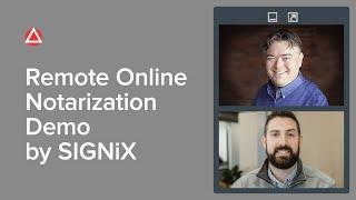 Remote Online Notarization Demo Courtesy of SIGNiX