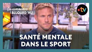 Sportifs, ils ont connu la dépression - Ça commence aujourd'hui