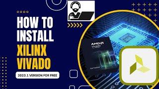 How to install Xilinx Vivado 2023 for free|| Step by step process || let's dECodE || Installation