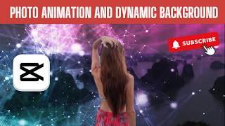 Photo Animation and Dynamic Background Tutorial in CapCut PC