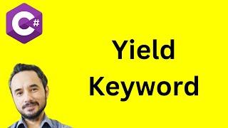 What is the use of Yield keyword in C#?